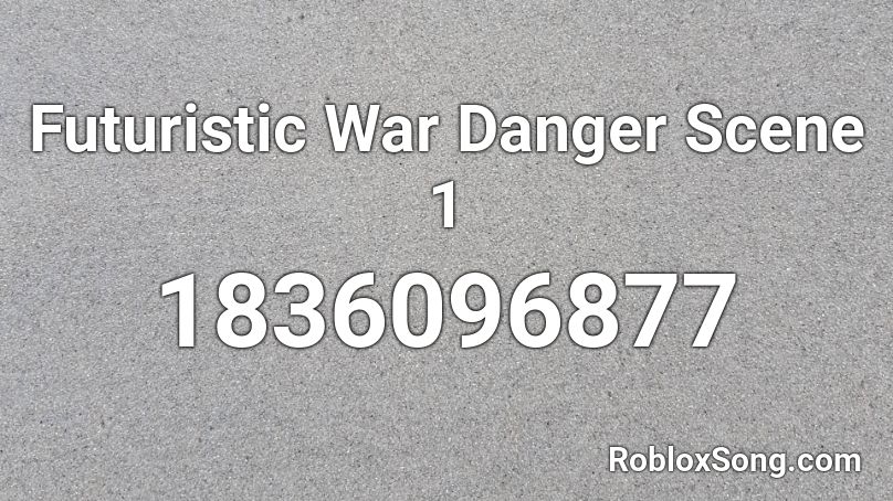 Futuristic War Danger Scene 1 Roblox ID