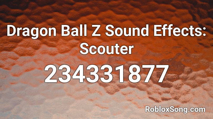 Dragon Ball Z Sound Effects: Scouter Roblox ID