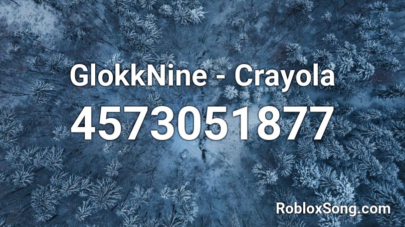 GlokkNine - Crayola Roblox ID