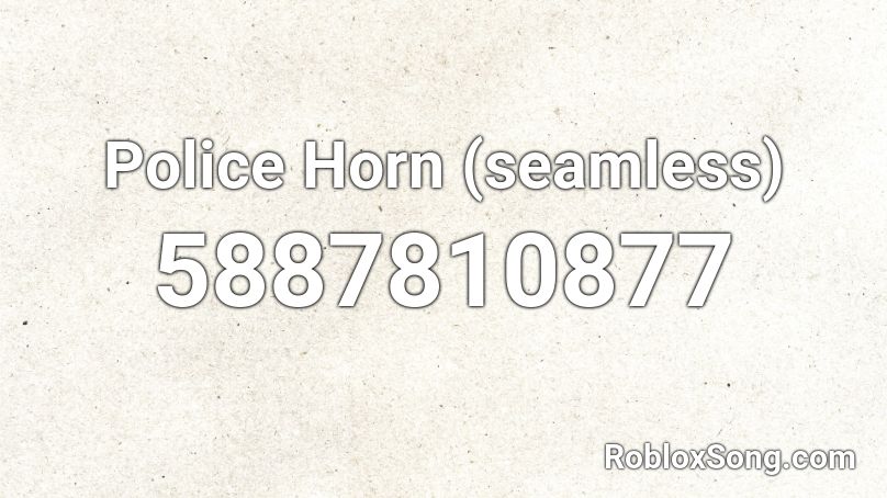 Police Horn (seamless) Roblox ID