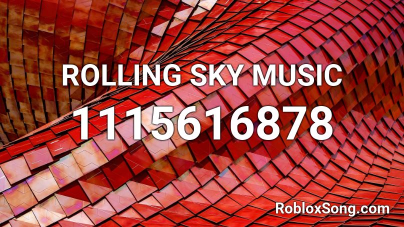 ROLLING SKY MUSIC Roblox ID
