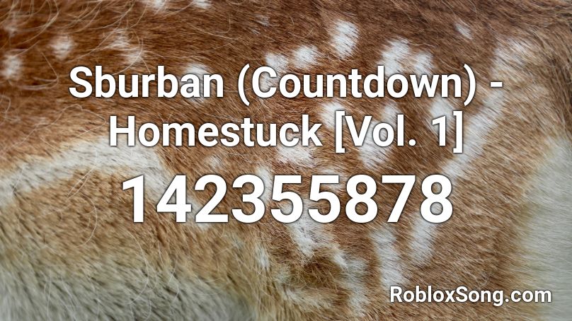 Sburban (Countdown) - Homestuck [Vol. 1] Roblox ID