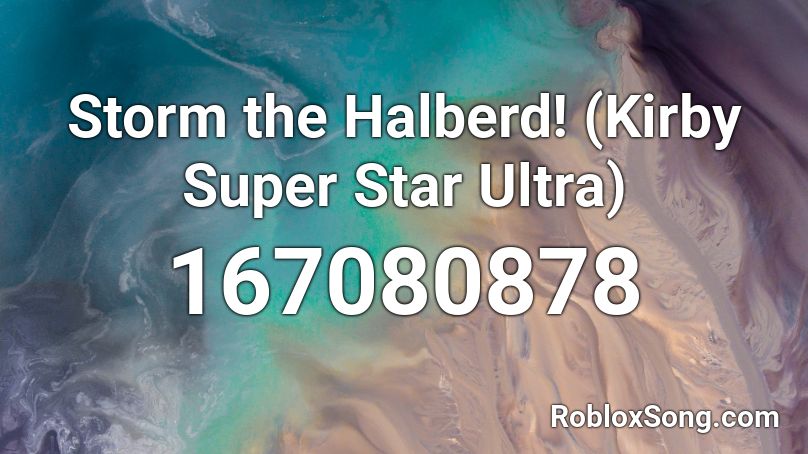 Storm the Halberd! (Kirby Super Star Ultra) Roblox ID