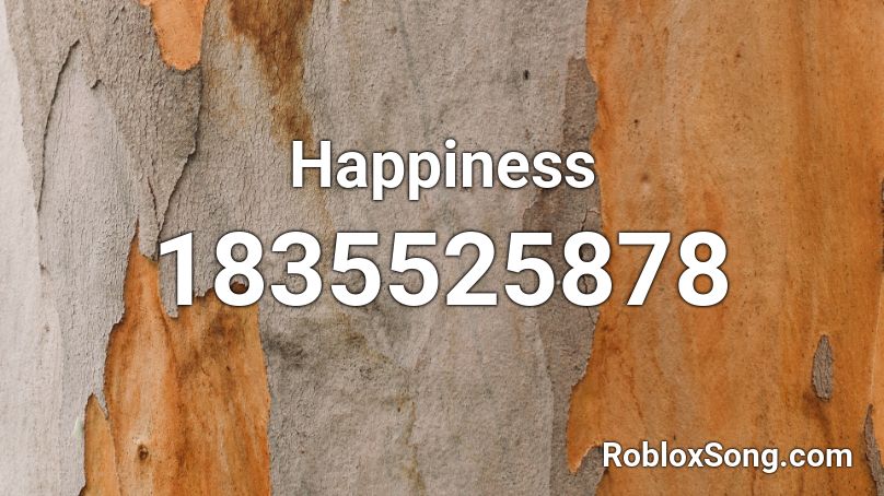 Happiness Roblox ID