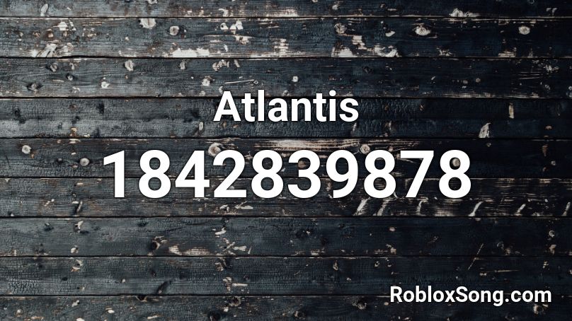 Atlantis Roblox ID