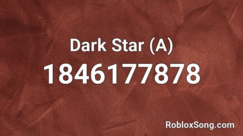 Dark Star (A) Roblox ID