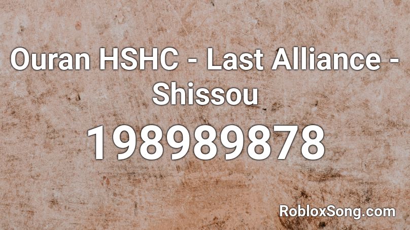 Ouran HSHC - Last Alliance - Shissou Roblox ID