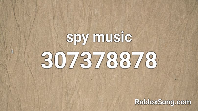 spy music Roblox ID