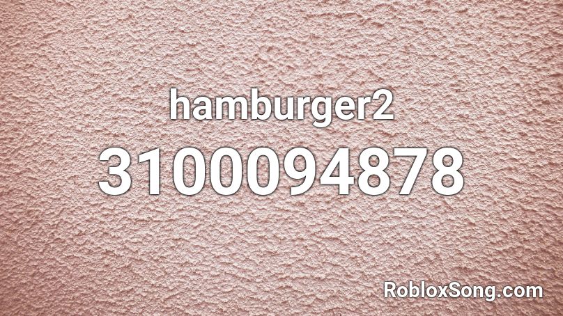 hamburger2 Roblox ID