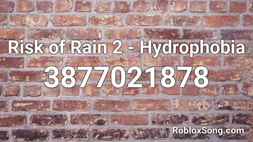Risk of Rain 2 - Hydrophobia Roblox ID