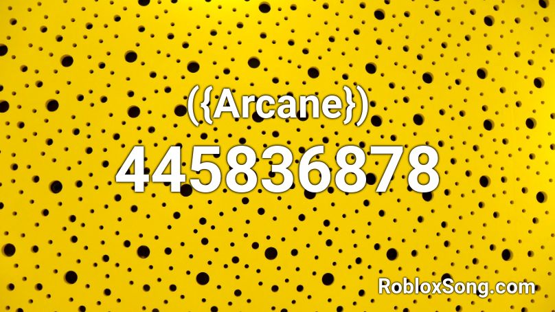 ({Arcane}) Roblox ID