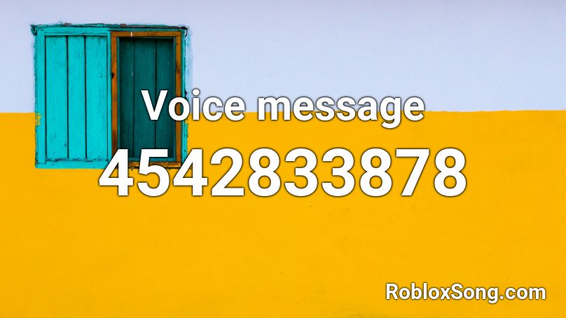 Voice message Roblox ID