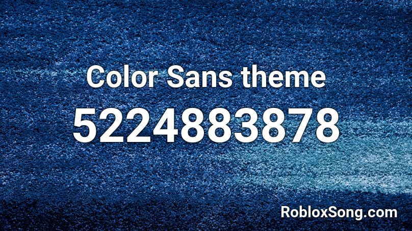 Color Sans theme Roblox ID