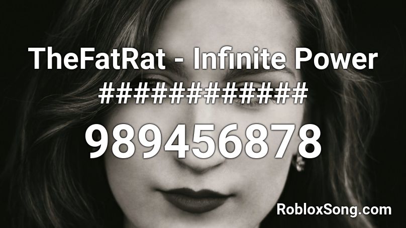 TheFatRat - Infinite Power ############ Roblox ID
