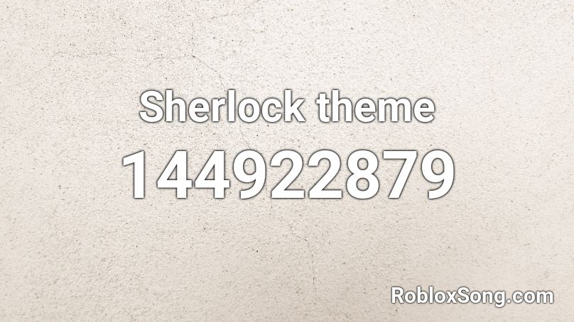 Sherlock theme Roblox ID