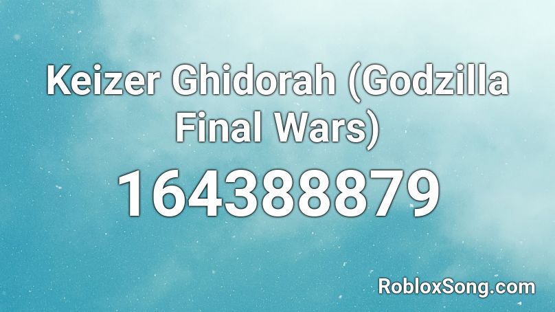 Keizer Ghidorah (Godzilla Final Wars) Roblox ID