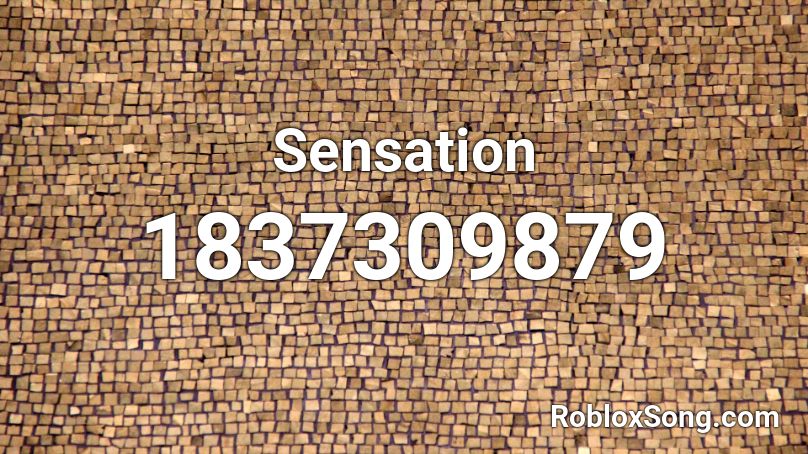 Sensation Roblox ID