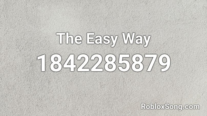 The Easy Way Roblox ID