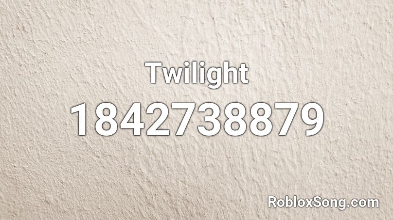 Twilight Roblox ID