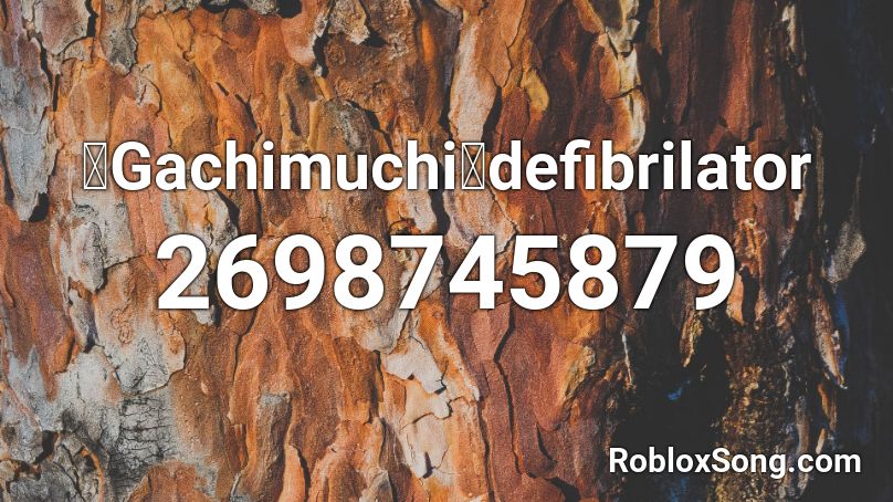 【Gachimuchi】defibrilator Roblox ID