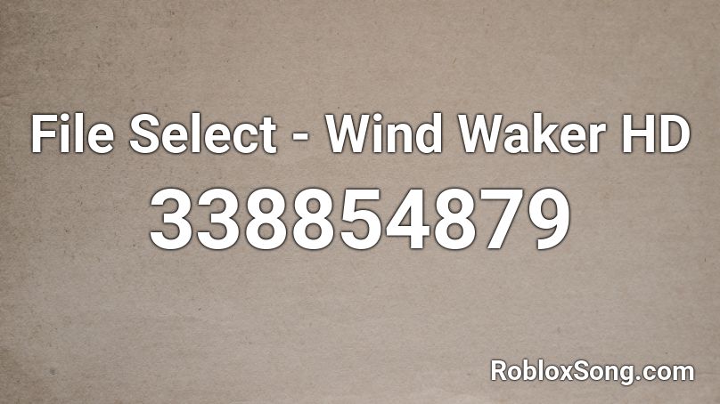 File Select - Wind Waker HD Roblox ID