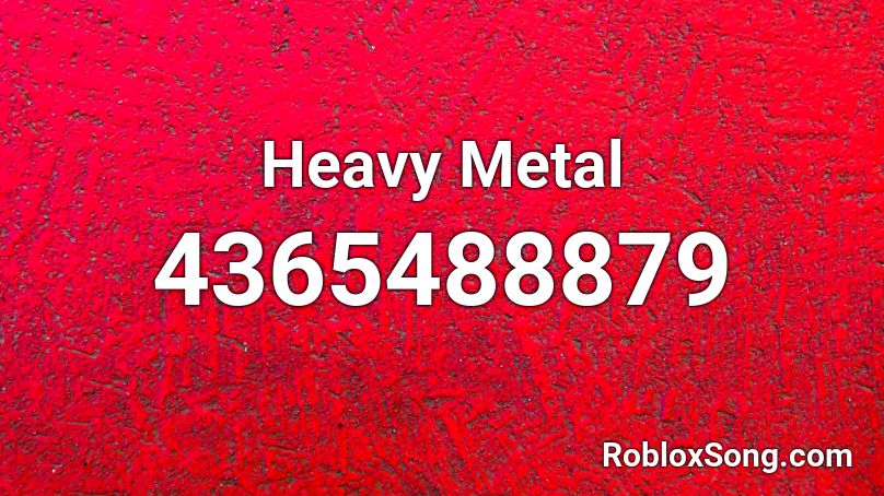 Heavy Metal Roblox ID