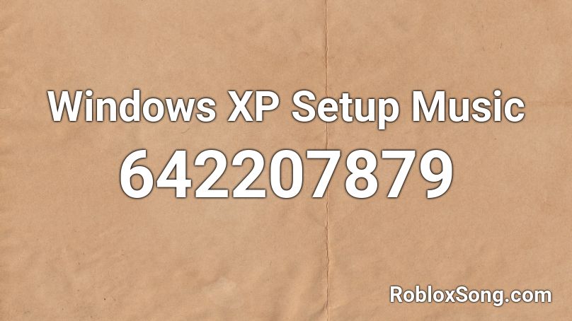 Windows XP Setup Music Roblox ID