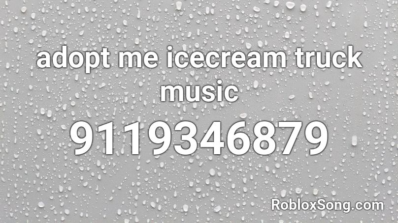 adopt me icecream truck music Roblox ID