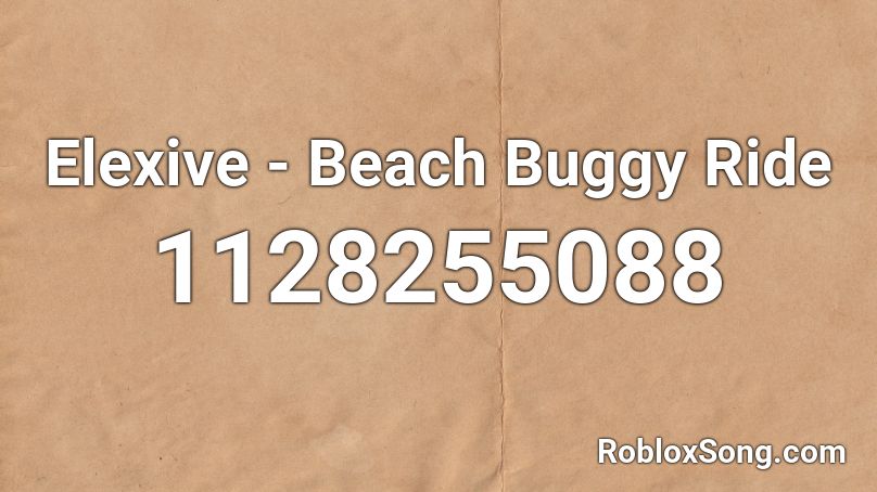 Elexive - Beach Buggy Ride Roblox ID