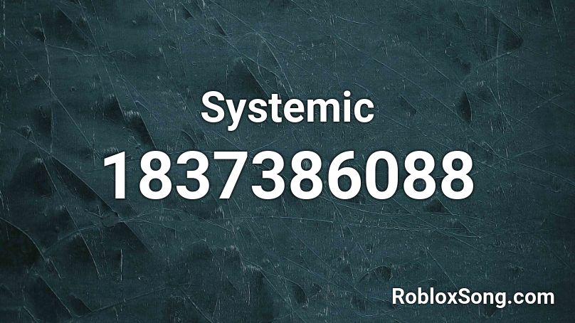 Systemic Roblox ID