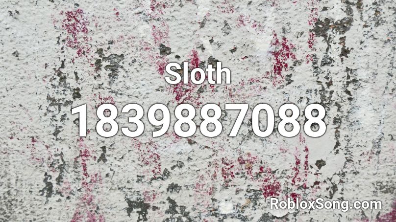 Sloth Roblox ID