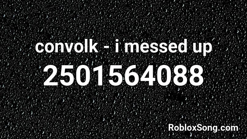 convolk - i messed up Roblox ID