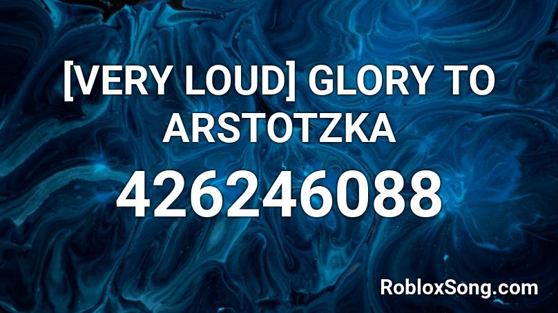 Very Loud Glory To Arstotzka Roblox Id Roblox Music Codes - super loud roblox music codes