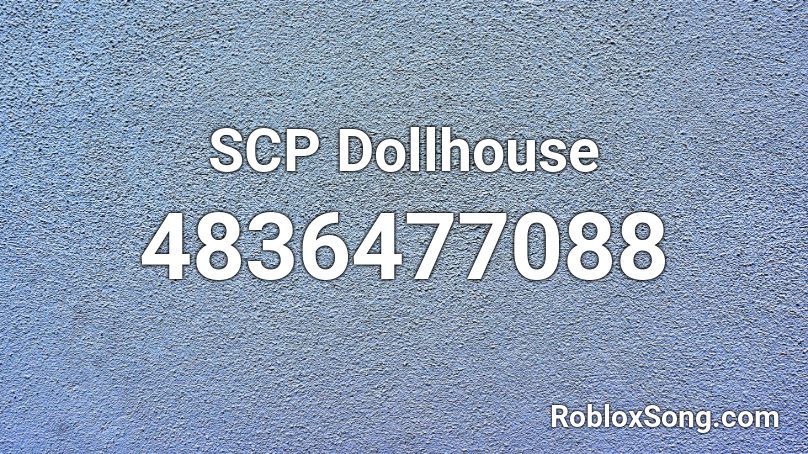 SCP Dollhouse Roblox ID