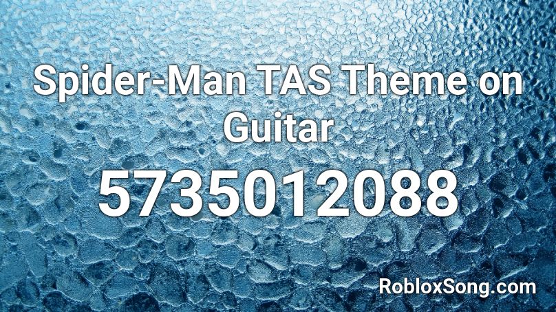 Spider-Man TAS Theme on Guitar  Roblox ID