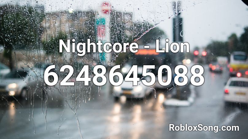 Nightcore - Lion Roblox ID