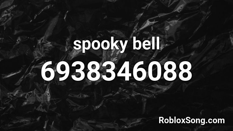 spooky bell Roblox ID