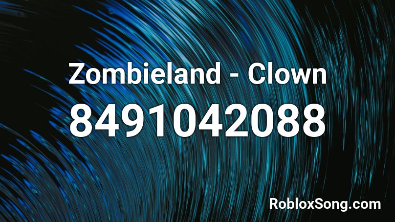 Zombieland - Clown Roblox ID
