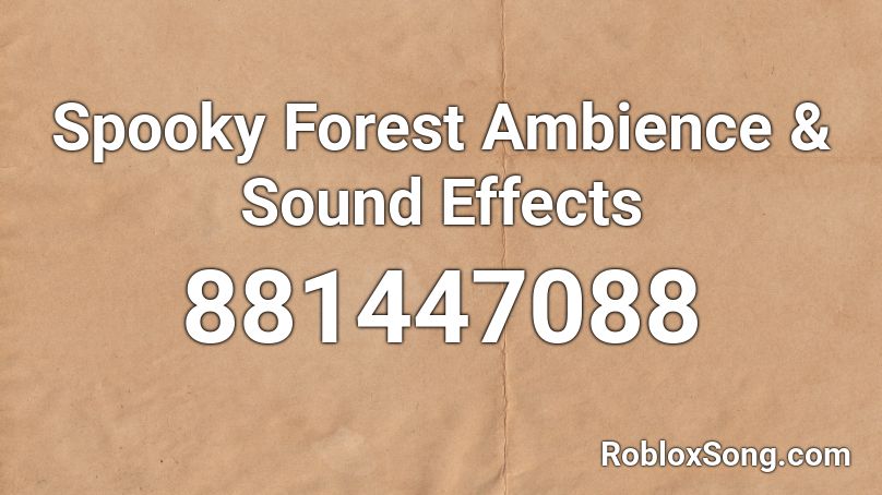 Spooky Forest  Ambience & Sound Effects Roblox ID