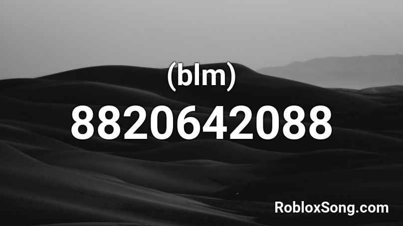 (blm) Roblox ID