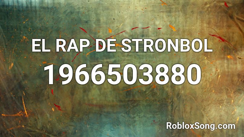 EL RAP DE STRONBOL  Roblox ID