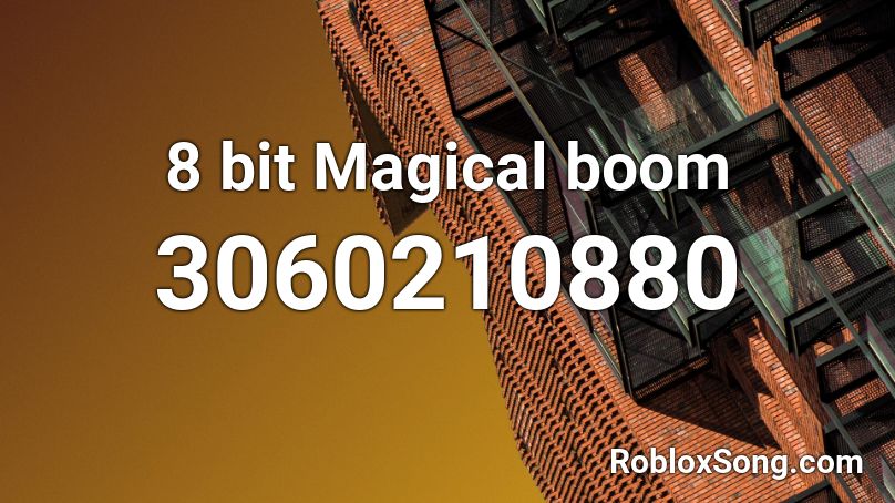 8 bit Magical boom Roblox ID