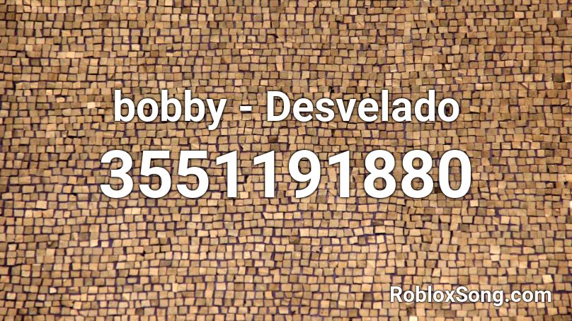 Bobby Desvelado Roblox Id Roblox Music Codes - roblox pierce the veil music codes