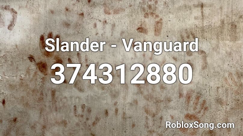 Slander - Vanguard Roblox ID