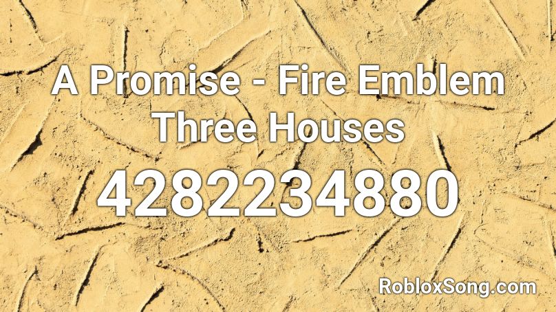 A Promise - Fire Emblem Three Houses Roblox ID