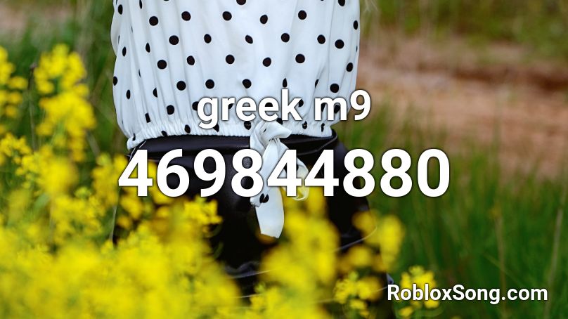 greek m9 Roblox ID