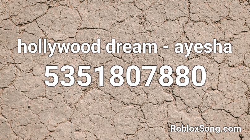 hollywood dream - ayesha Roblox ID