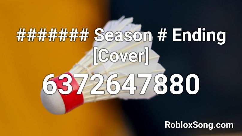 Haikyuu Season 3 Ending [Cover] Roblox ID