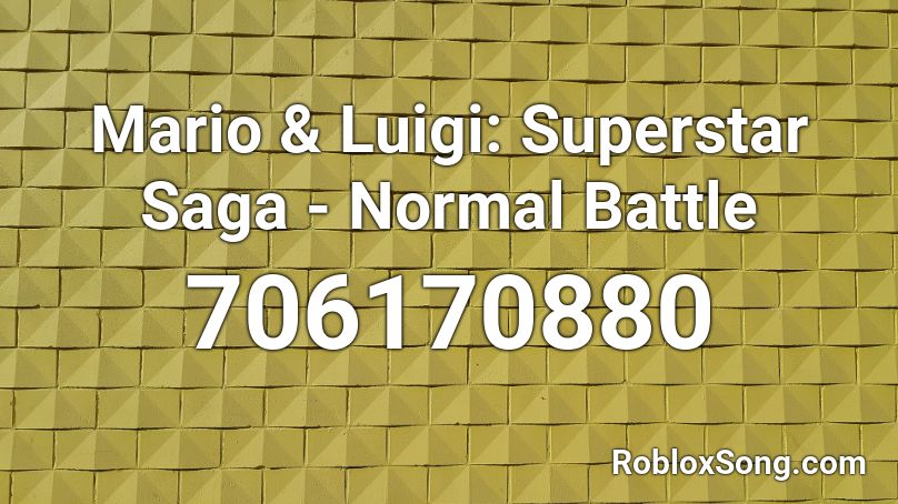 Mario & Luigi: Superstar Saga - Normal Battle Roblox ID