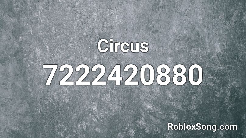 Circus Roblox ID